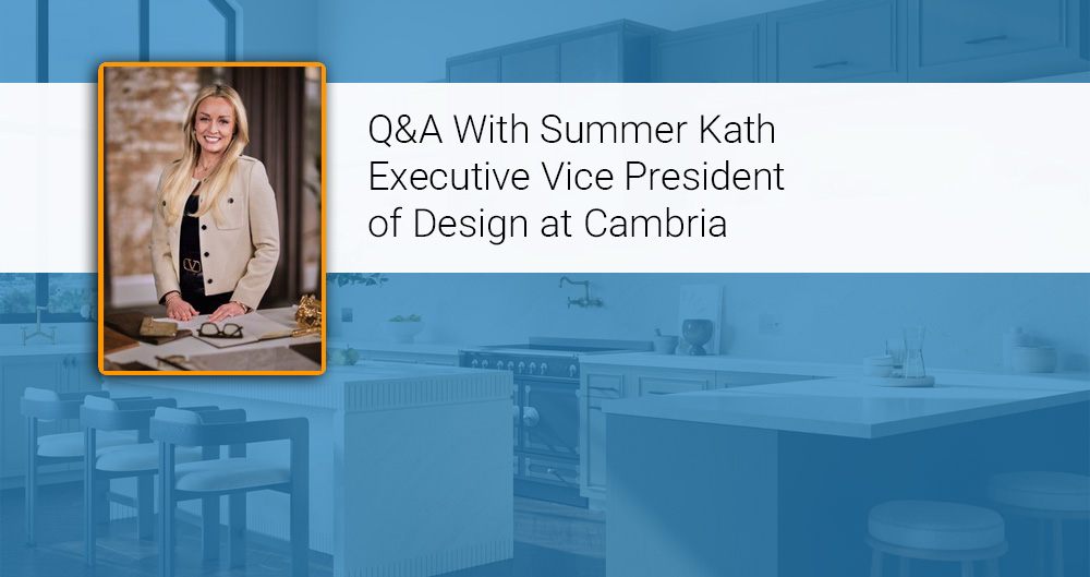 09-2025-A-QA-With-Cambria Q&A With Summer Kath EVP of Design at Cambria