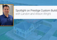 10-14-2025-Spotlight-on-Prestige-Custom-Builders-and-the-Power-of-Personal-Relationships-v2